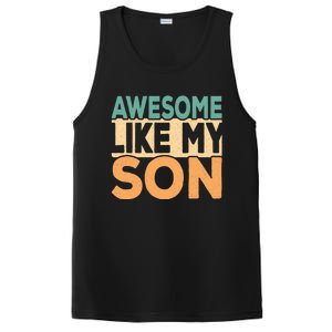 Awesome Like My Son Funny Dad Daddy Fathers Day PosiCharge Competitor Tank