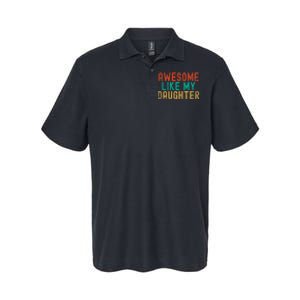 Awesome Like My Daughter FatherS Day Dad Daddy Father Papa Softstyle Adult Sport Polo