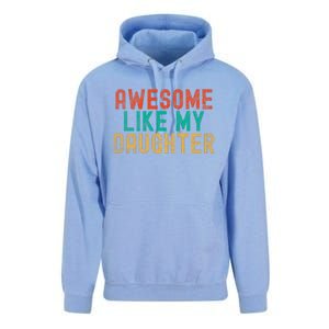 Awesome Like My Daughter FatherS Day Dad Daddy Father Papa Unisex Surf Hoodie