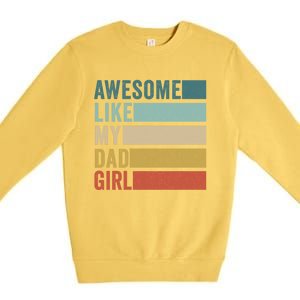 Awesome Like My Dad Gift Premium Crewneck Sweatshirt