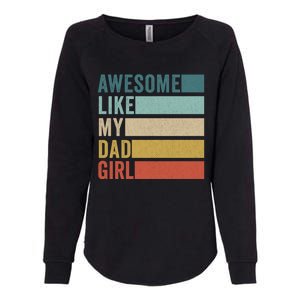 Awesome Like My Dad Gift Womens California Wash Sweatshirt