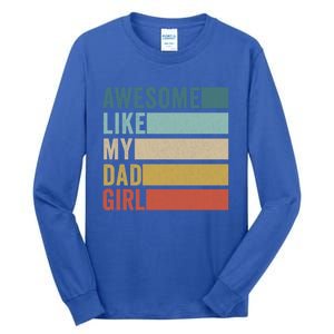 Awesome Like My Dad Gift Tall Long Sleeve T-Shirt