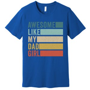 Awesome Like My Dad Gift Premium T-Shirt