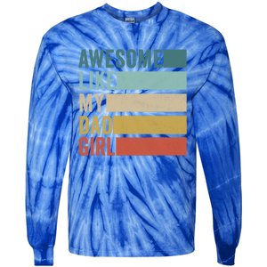 Awesome Like My Dad Gift Tie-Dye Long Sleeve Shirt