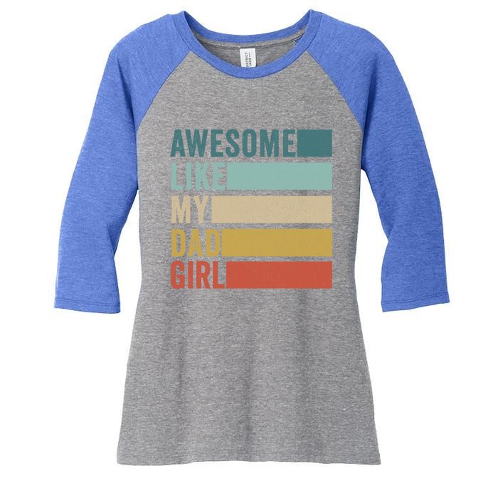 Awesome Like My Dad Gift Women's Tri-Blend 3/4-Sleeve Raglan Shirt