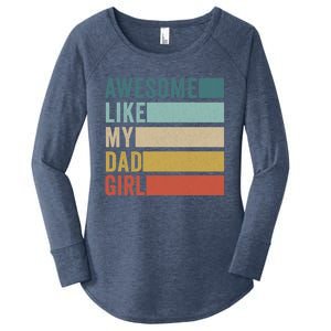 Awesome Like My Dad Gift Women's Perfect Tri Tunic Long Sleeve Shirt