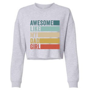 Awesome Like My Dad Gift Cropped Pullover Crew