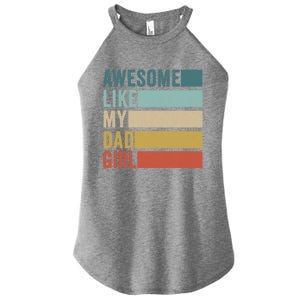 Awesome Like My Dad Gift Women's Perfect Tri Rocker Tank