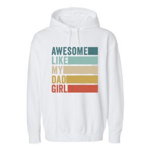 Awesome Like My Dad Gift Garment-Dyed Fleece Hoodie