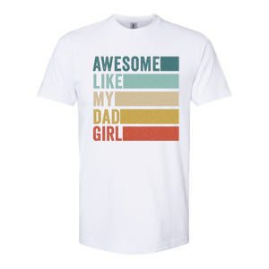 Awesome Like My Dad Gift Softstyle CVC T-Shirt