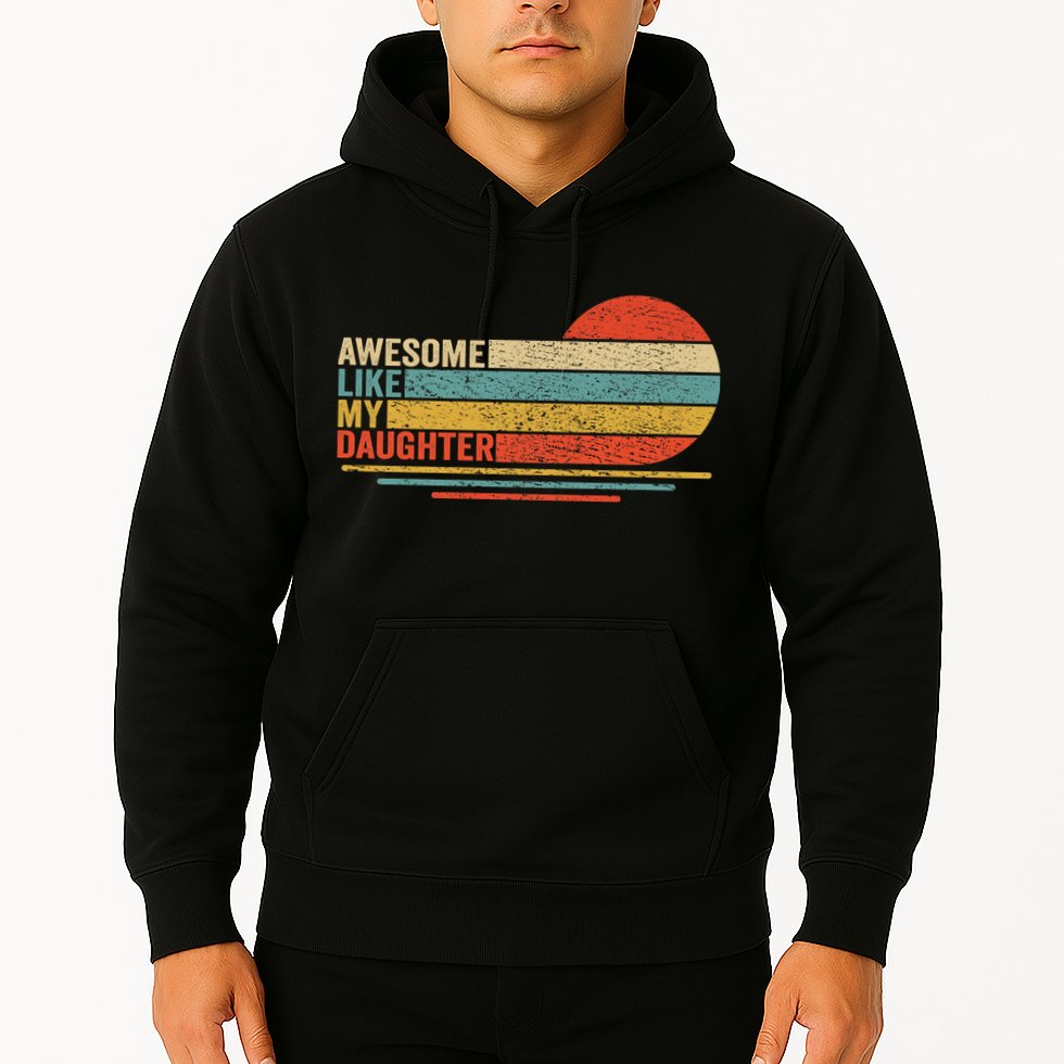 Awesome Like My Daughter Retro Funny Dad Fathers Day Hoodie
