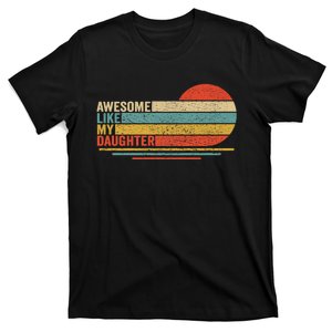 Awesome Like My Daughter Retro Funny Dad Fathers Day T-Shirt