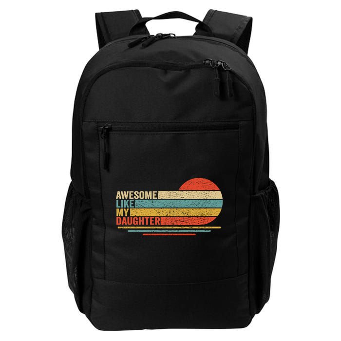 Awesome Like My Daughter Retro Funny Dad Fathers Day Backpack