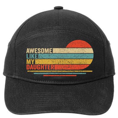 Awesome Like My Daughter Retro Funny Dad Fathers Day 7-Panel Snapback Hat