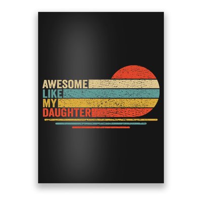 Awesome Like My Daughter Retro Funny Dad Fathers Day Poster
