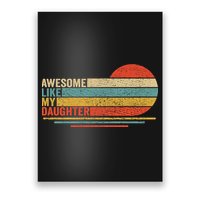 Awesome Like My Daughter Retro Funny Dad Fathers Day Poster