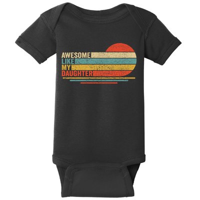 Awesome Like My Daughter Retro Funny Dad Fathers Day Baby Bodysuit