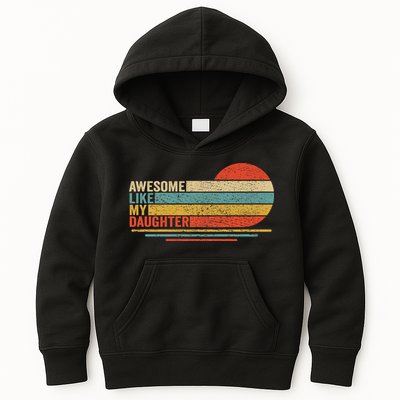 Awesome Like My Daughter Retro Funny Dad Fathers Day Kids Hoodie