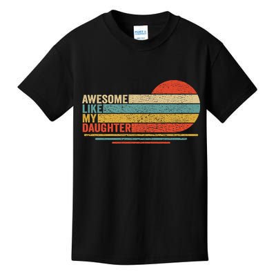 Awesome Like My Daughter Retro Funny Dad Fathers Day Kids T-Shirt