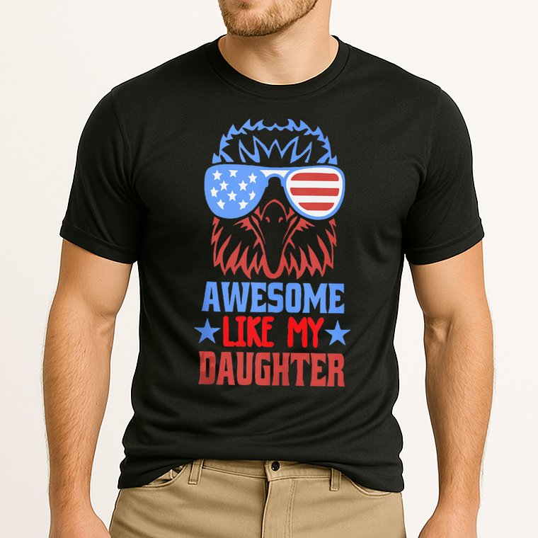Awesome Like My Daughter Funny Fathers Day & 4th Of July Performance Shirt
