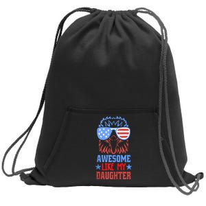 Awesome Like My Daughter Funny Fathers Day & 4th Of July Sweatshirt Cinch Pack Bag