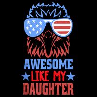 Awesome Like My Daughter Funny Fathers Day & 4th Of July Sustainable Bucket Hat