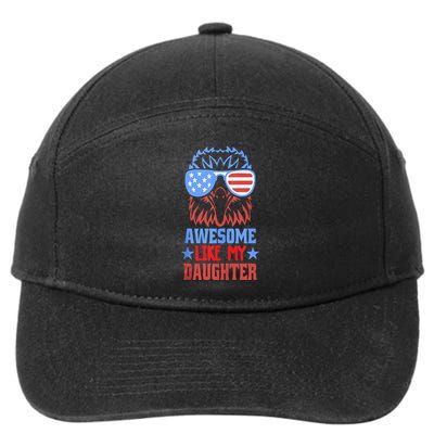 Awesome Like My Daughter Funny Fathers Day & 4th Of July 7-Panel Snapback Hat