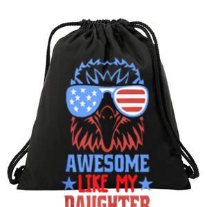 Awesome Like My Daughter Funny Fathers Day & 4th Of July Drawstring Bag