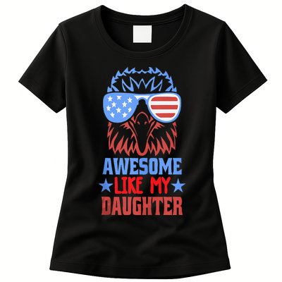 Awesome Like My Daughter Funny Fathers Day & 4th Of July Womens T-Shirt