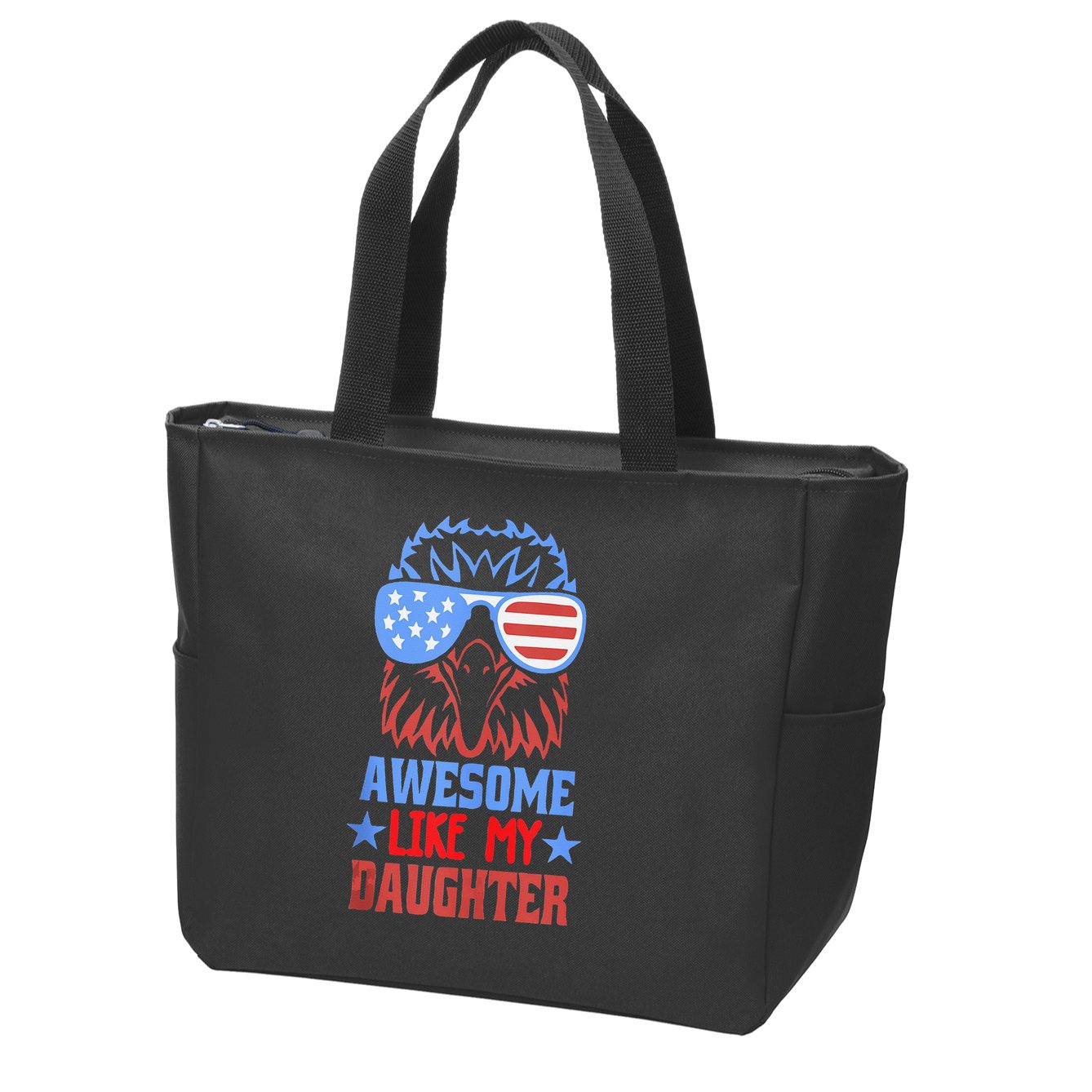 Awesome Like My Daughter Funny Fathers Day & 4th Of July Zip Tote Bag