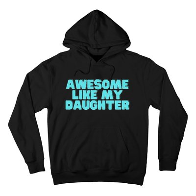 Awesome Like My Daughter Retro Men Dad Funny Fathers Hoodie