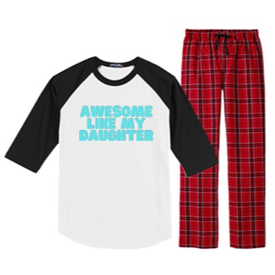 Awesome Like My Daughter Retro Men Dad Funny Fathers Raglan Sleeve Pajama Set