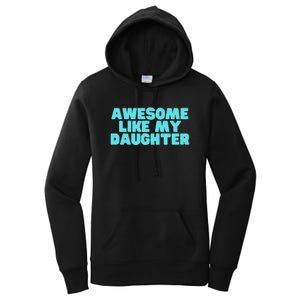 Awesome Like My Daughter Retro Men Dad Funny Fathers Women's Pullover Hoodie