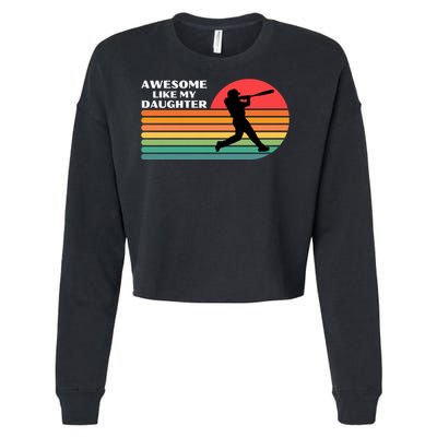 Awesome Like My Daughter Vintage Baseball Cropped Pullover Crew