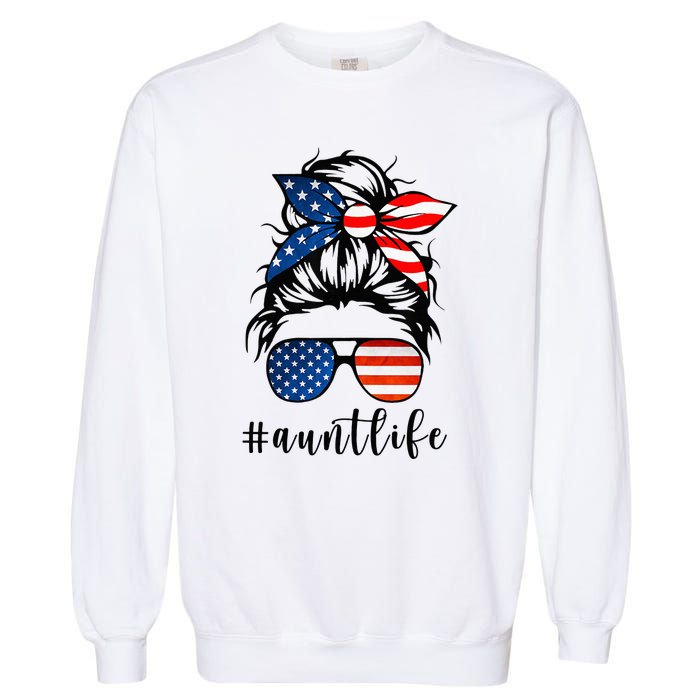 Aunt Life Messy Bun Hair Bandana Sunglasses American Flag Garment-Dyed Sweatshirt