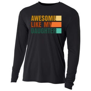 Awesome Like My Daughter Funny Fathers Day Dad Cooling Performance Long Sleeve Crew