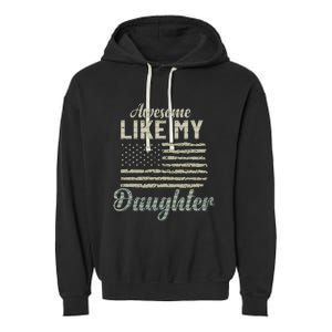 Awesome Like My Daughters Family Lovers Funny Fathers Day Garment-Dyed Fleece Hoodie