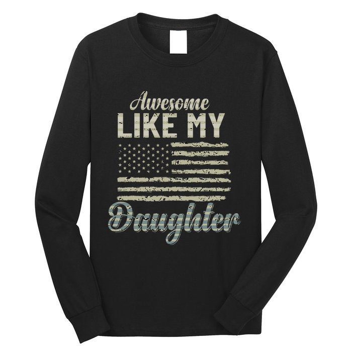 Awesome Like My Daughters Family Lovers Funny Fathers Day Long Sleeve Shirt