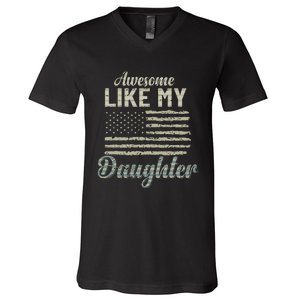 Awesome Like My Daughters Family Lovers Funny Fathers Day V-Neck T-Shirt