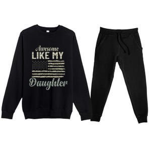 Awesome Like My Daughters Family Lovers Funny Fathers Day Premium Crewneck Sweatsuit Set