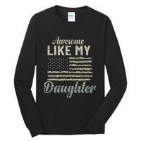 Awesome Like My Daughters Family Lovers Funny Fathers Day Tall Long Sleeve T-Shirt