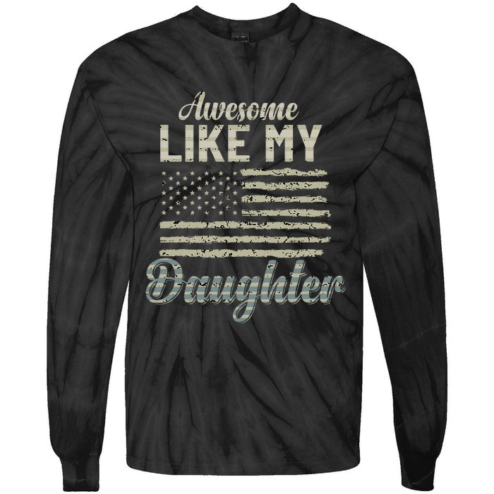 Awesome Like My Daughters Family Lovers Funny Fathers Day Tie-Dye Long Sleeve Shirt