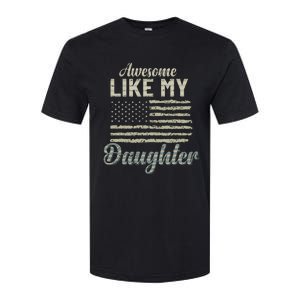 Awesome Like My Daughters Family Lovers Funny Fathers Day Softstyle CVC T-Shirt