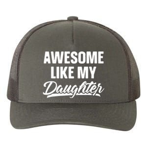 AWESOME LIKE MY TWO DAUGHTERS Father's Day Dad Men Him Gift Yupoong Adult 5-Panel Trucker Hat