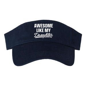 AWESOME LIKE MY TWO DAUGHTERS Father's Day Dad Men Him Gift Valucap Bio-Washed Visor