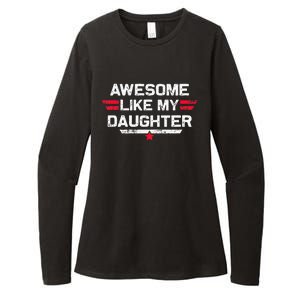 Awesome Like My Daughter Gifts Funny Fathers Day Dad Womens CVC Long Sleeve Shirt