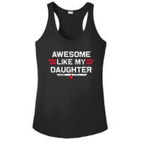 Awesome Like My Daughter Gifts Funny Fathers Day Dad Ladies PosiCharge Competitor Racerback Tank