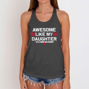 Awesome Like My Daughter Gifts Funny Fathers Day Dad Women's Knotted Racerback Tank