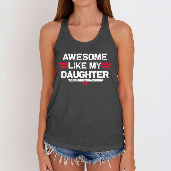 Awesome Like My Daughter Gifts Funny Fathers Day Dad Women's Knotted Racerback Tank