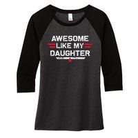 Awesome Like My Daughter Gifts Funny Fathers Day Dad Women's Tri-Blend 3/4-Sleeve Raglan Shirt